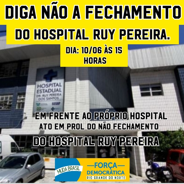 Grupo convoca manifestação em frente ao Ruy Pereira pela permanência do Hospital
