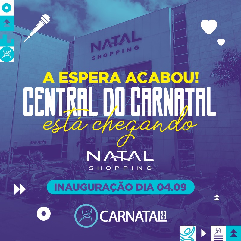 Central do Carnatal 2019 abre no Natal Shopping; confira programação da folia