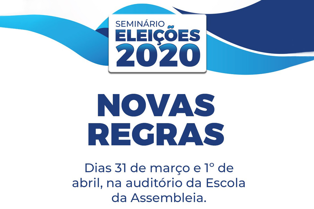 Escola da Assembleia realiza Seminário Eleições 2020
