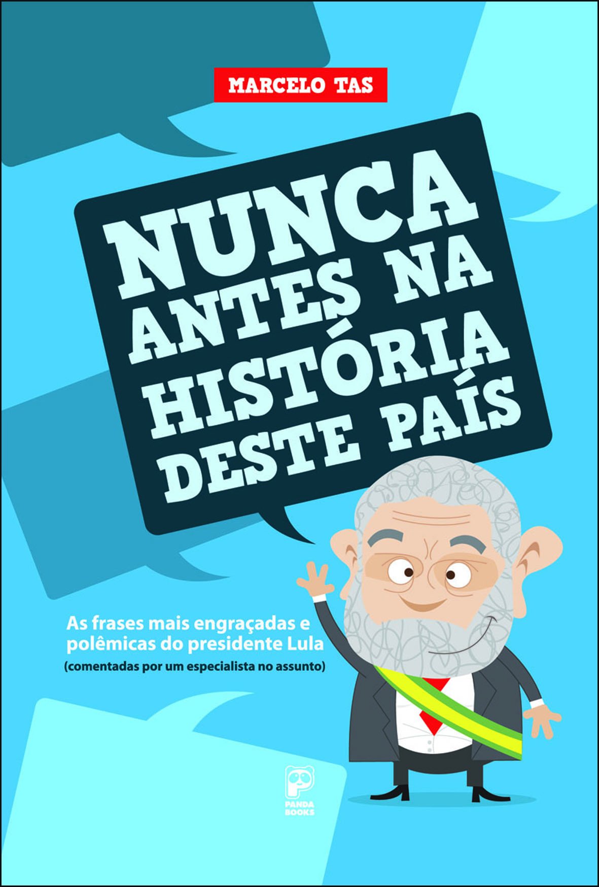 Lula e o “descobrimento” do Brasil – Parte II