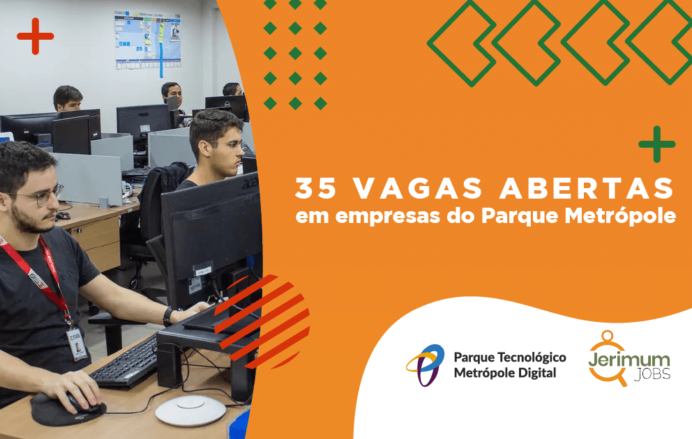 Empresas de TI do Metrópole Digital oferecem 35 vagas de emprego; confira