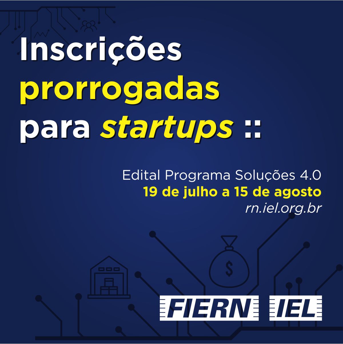 Atenção, startups:  edital do Programa Soluções 4.0 recebe inscrições até o dia 15